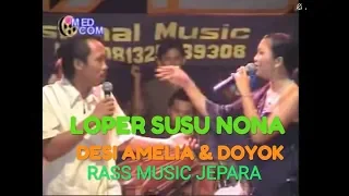 loper susu nona ida laila cover desi amelia u0026 doyok rass music jepara original 