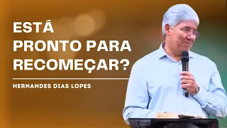 COMO RECOMEÇAR SUA VIDA ESPIRITUAL - Hernandes Dias Lopes