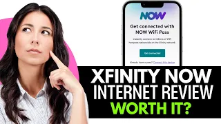 Xfinity Now Internet Review 2025 Everything You Need to Know