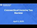 Connecticut Income Tax Review - April 2 2025
