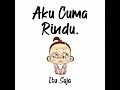 Download Lagu Aku Cuma Rindu Kamu Saat ini