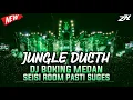 Lagu JUNGLE DUCTH - DJ BOKING MEDAN_SEISI ROOM PASTI SUGES BASS BETON TERBARU 2026