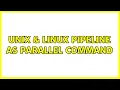 Unix Linux Pipeline as parallel command 2 Solutions