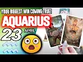 Aquarius YOUR BIGGEST WIN COMING TRUE horoscope for today APRIL 23 2026 tarot APRIL