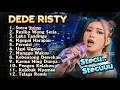 Download Lagu STECU DEDE RISTY TERBARU 2025 GANJENE PANTURA LAGU TARLING PILIHAN FULL ALBUM