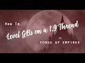 How to Level GBs on a 1 9 Thread in FoE 720p