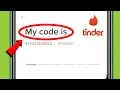 Tinder Verification Code not Received Account Creating Problem Solved