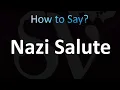 How to Pronounce Nazi Salute Sieg Heil