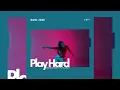 Play Hard - RONI JONI (Edit)
