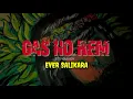 (GAS NO REM)👒 EVER SALIKARA lagu terbaru 2022