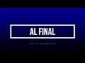 AL FINAL - LILLY GOODMAN [LETRA]
