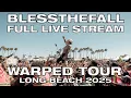 blessthefall | LIVE Warped Tour Long Beach 2025 Official Full Concert
