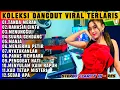 Lagu KOLEKSI LAGU VIRAL DANGDUT LAWAS PILIHAN TERLARIS NYATAKANLAH - DANGDUT ORGEN TUNGGAL ELECTONE 2025