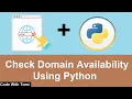 How To Check A Domain Availabity Using Python