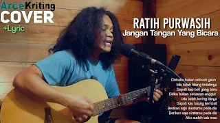 Download Jangan Tangan Yang Bicara-Ratih Purwasih|Arcekriting|cover MP3