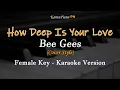 Download Lagu How Deep Is Your Love (Bee Gees) - Female Key   (Karaoke Version)