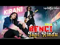 Download Lagu BENCI TAPI RINDU - Lagu Slow Rock Melayu Ballad Sedih II KIRANI