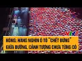 Download Lagu Bản tin thời sự: Nóng: Hàng nghìn ô tô “chết đứng” giữa đường, cảnh tượng chưa từng có
