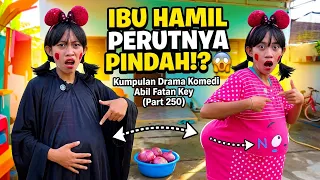 Ibu hamil perutnya pindah 😱 Kumpulan Drama Komedi Abil Fatan Key Part 250