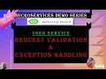 3 User Service Request Data Validation Exception Handling