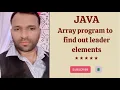 Java program to find out leader elements from array Program to display leader elements from array