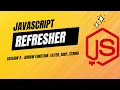 Javascript Refresher - Session 3