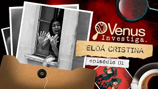 Caso Eloá - COMO TUDO ACONTECEU!  | VENUS INVESTIGA (parte 1/3)