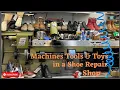 Machines Tools Toys in a Shoe Repair Shop