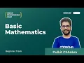 Basic Mathematics Indian Programming Camp 2020 - Beginner Track Pulkit Chhabra