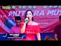 Download Lagu MUTIARA MUSIC - TIRANI - DITA DONITA -  MEMPERINGATI HUT RI KE 77 SARPRINK - KALIPUCANG KULON JEPARA