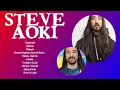 Download Lagu Steve Aoki Greatest Hits Full Album 2024 🍂 Steve Aoki Best Songs Playlist 2024