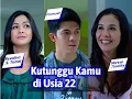 Lagu Kutunggu Kamu di Usia 22, FTV Irwansyah, Revalina S. Temat \u0026 Marsya Timothy