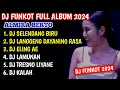 Download Lagu FUNKOT - SELENDANG BIRU | DJ ALMIRA BERTO FULL ALBUM 2024 - FUNKOT JAWA