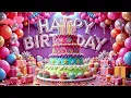 Ultimate Happy Birthday song 🎵 Happy Birthday song remix 🎂