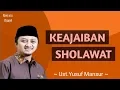 Download Lagu Keajaiban SHOLAWAT.. Ust Yusuf Mansyur