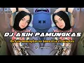 Download Lagu DJ ASIH PAMUNGKAS | REMIX SUNDA TERBARU FULL BASS 2024