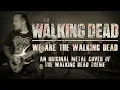 Download Lagu The Walking Dead - The Walking Dead Theme (Metal Cover by Skar Productions)