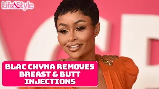 Blac Chyna Removes Breast Butt Injections Life Style News