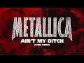 Download Lagu Metallica: Ain't My Bitch (Lyric Video)