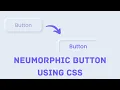 Neumorphism Button Using CSS