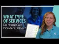 What Types of Services Do Home Care Providers Deliver
