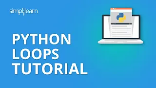 Python Loops Tutorial Python Loops For Beginners Python Tutorial For Beginners Simplilearn