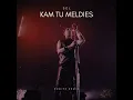 Download Lagu SEL - Kam Tu Meldies (EddieK Remix)