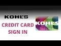 How to Login To Kohl s Credit Card Account Kohl s Credit Card Account Sign in at kohls com Online
