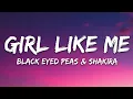 Download Lagu Black Eyed Peas, Shakira - Girl Like Me (Lyrics)