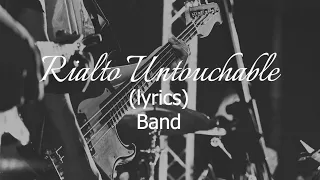 Download Rialto Untouchable (lyrics) Band MP3