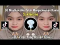 Download Lagu DJ MAAFKAN AKU TELAH MENGECEWAKAN KAMU -DJ SAKTENANE VIRAL TIKTOK TERBARU