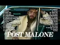 Download Lagu Post Malone Playlist 2024 ~ Greatest Hits Full Album Collection ~ Top 20 Hits Playlist Of All Time
