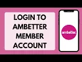 How To Login To Ambetter Member Account Ambetter Login 2026