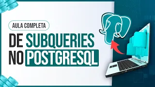 Complete Guide to Subqueries in PostgreSQL